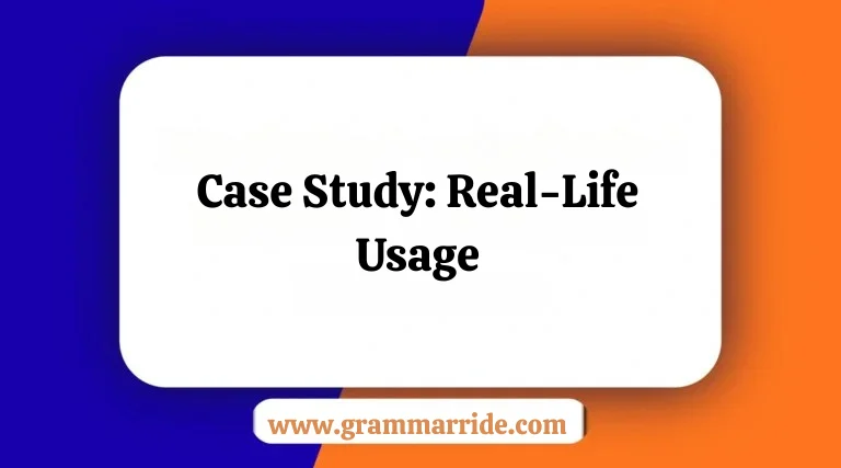 Case Study: Real-Life Usage