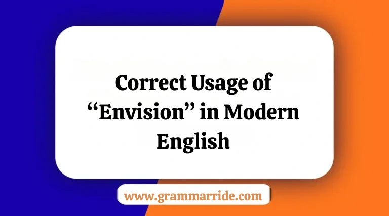 Correct Usage of “Envision” in Modern English