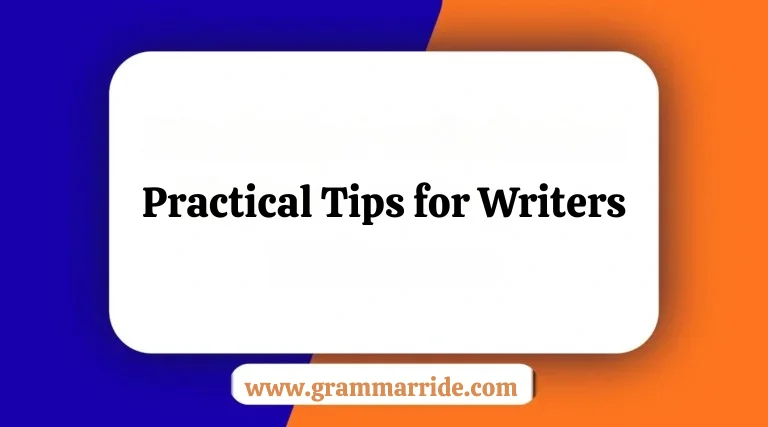 Practical Tips for Writers