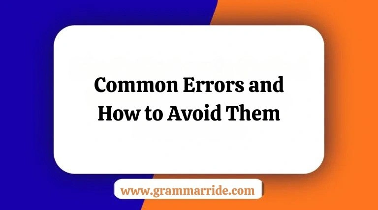 Common Errors and How to Avoid Them