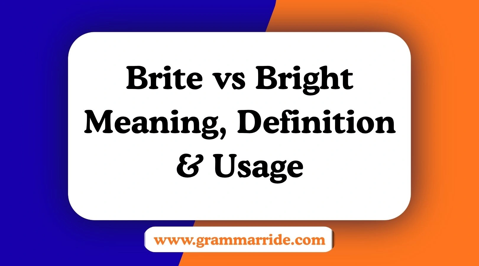 Brite vs Bright Meaning, Definition & Usage