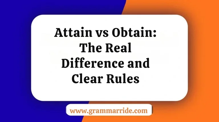 Attain vs Obtain