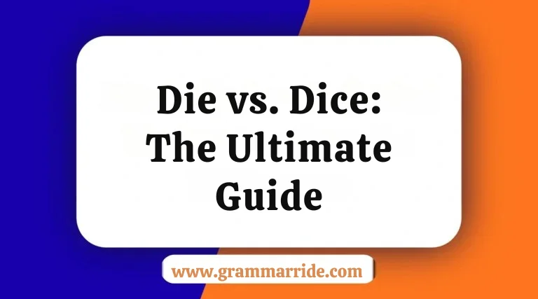 Die vs. Dice