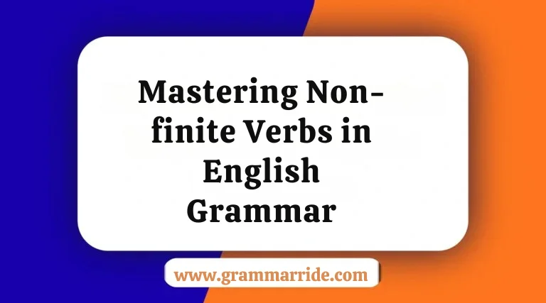 Mastering Non-finite Verbs in English Grammar