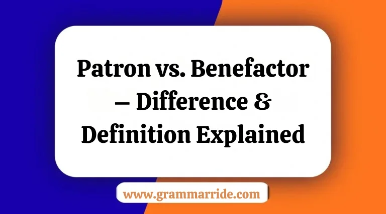 Patron vs. Benefactor