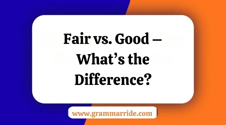 Fair vs. Good