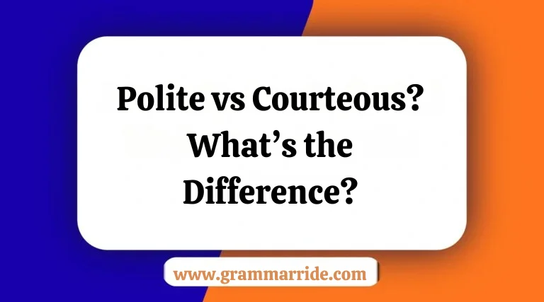 Polite vs Courteous