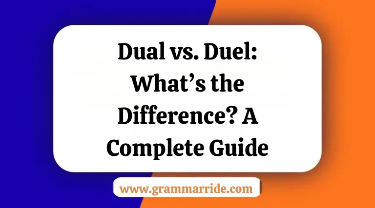 Dual vs. Duel: What’s the Difference? A Complete Guide