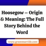 Hoosegow – Origin & Meaning: The Full Story Behind the Word
