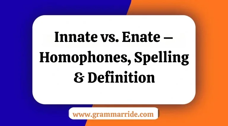Innate vs. Enate