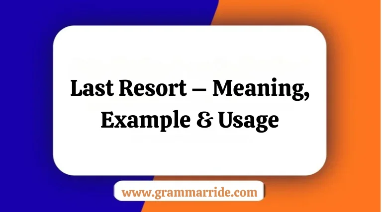 Last Resort – Meaning