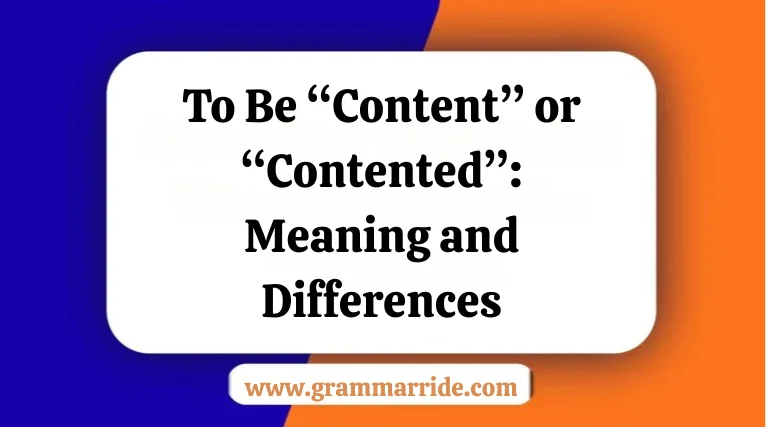 To Be “Content” or “Contented”: Meaning and Differences