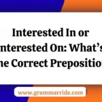 Interested In or Interested On