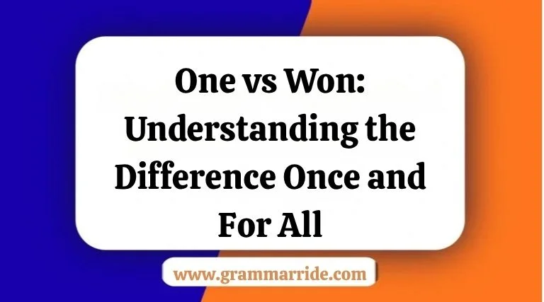 One vs Won: Understanding the Difference Once and For All