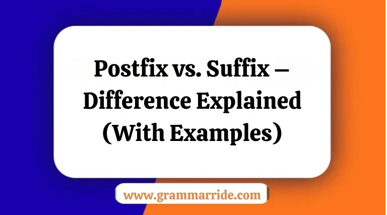 Postfix vs. Suffix