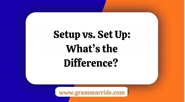 Setup vs. Set Up