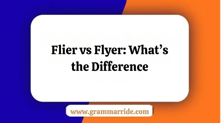 Flier vs Flyer
