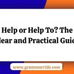 Help or Help To