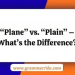 “Plane” vs. “Plain”