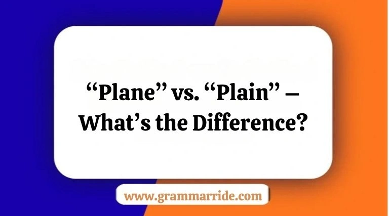 “Plane” vs. “Plain”