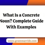 What Is a Concrete Noun