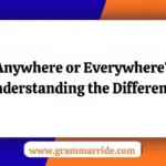 Anywhere or Everywhere