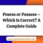 Posess or Possess