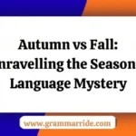 Autumn vs Fall